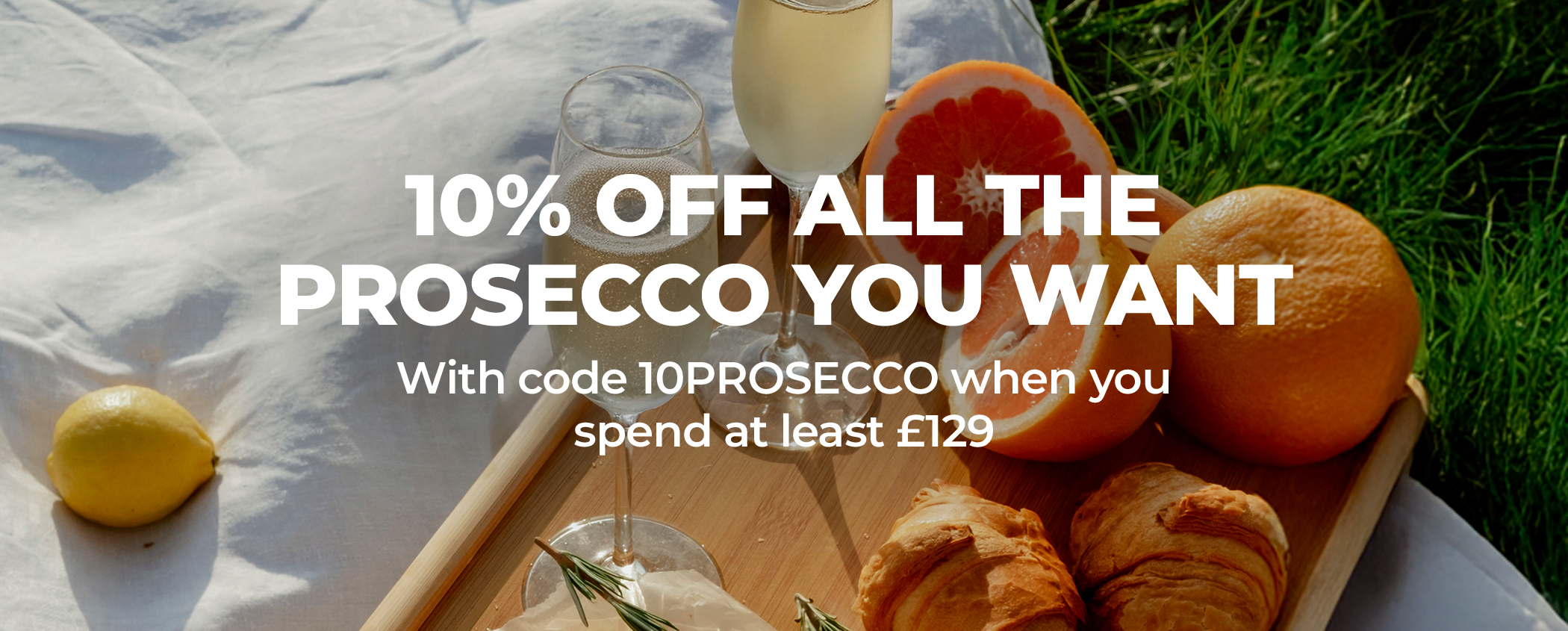 10% OFF ALL THE PROSECCO YOU WANT
